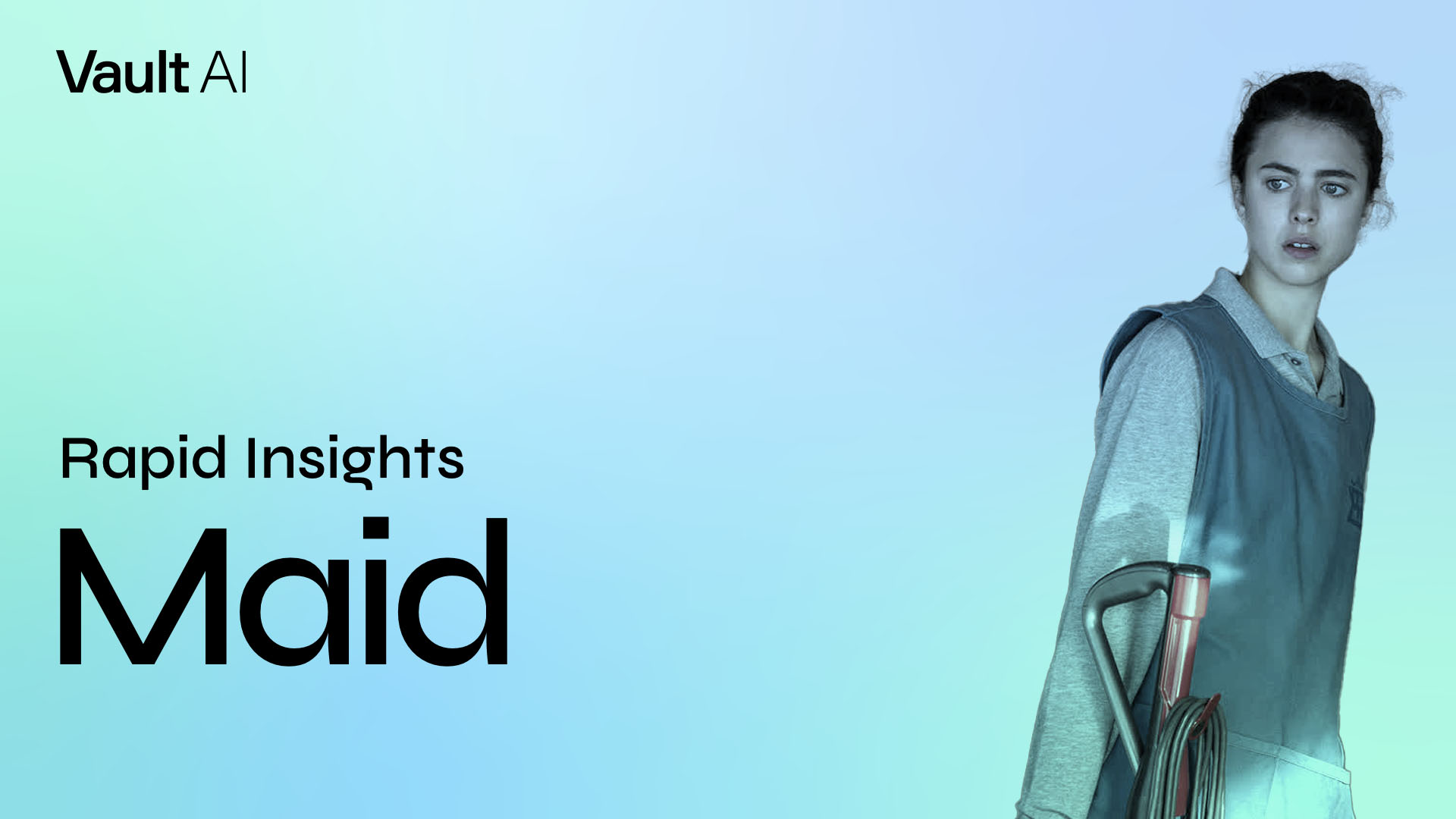 Rapid Insights: Maid