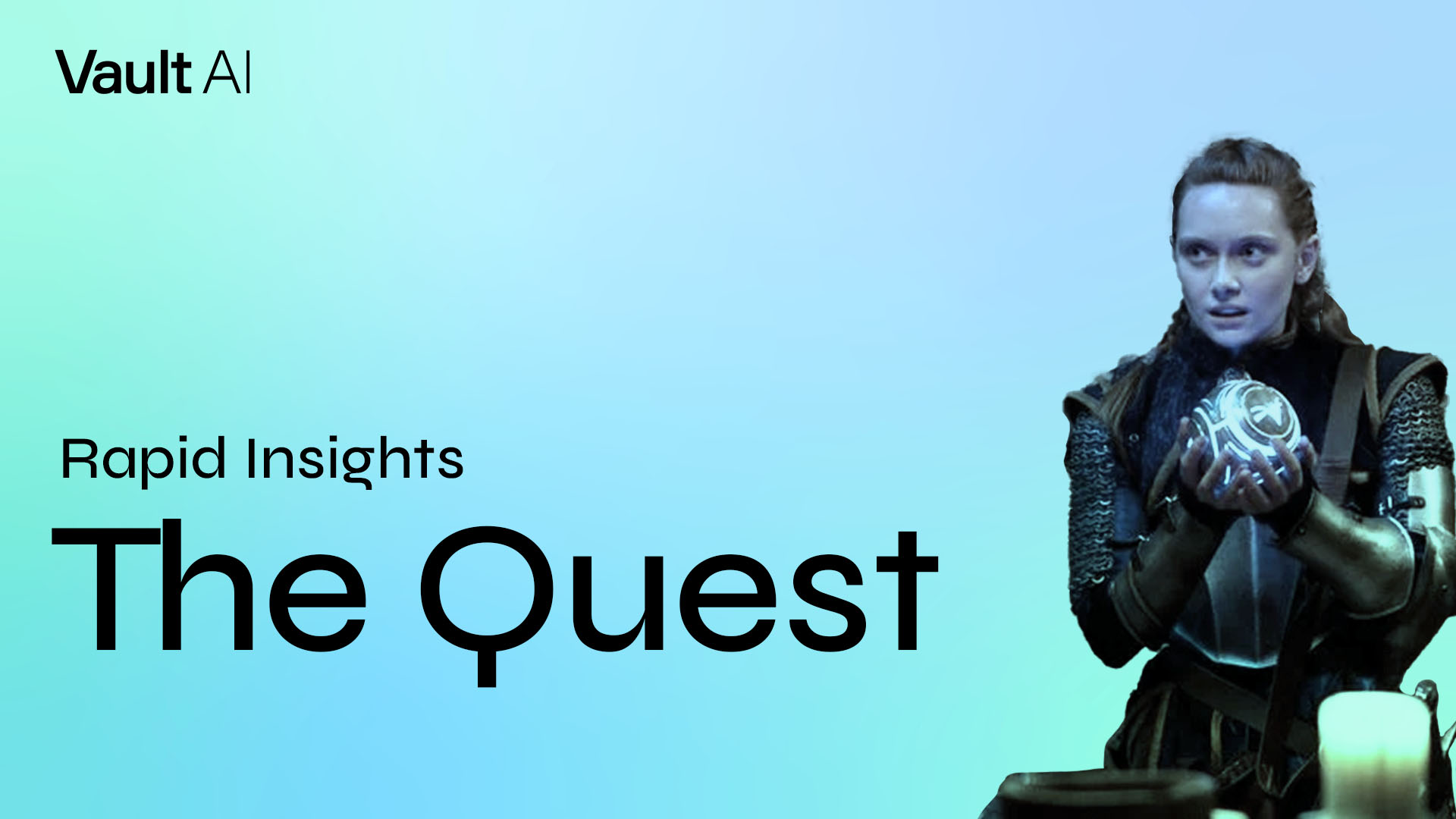 Rapid Insights: The Quest Merges Fantasy and Reality