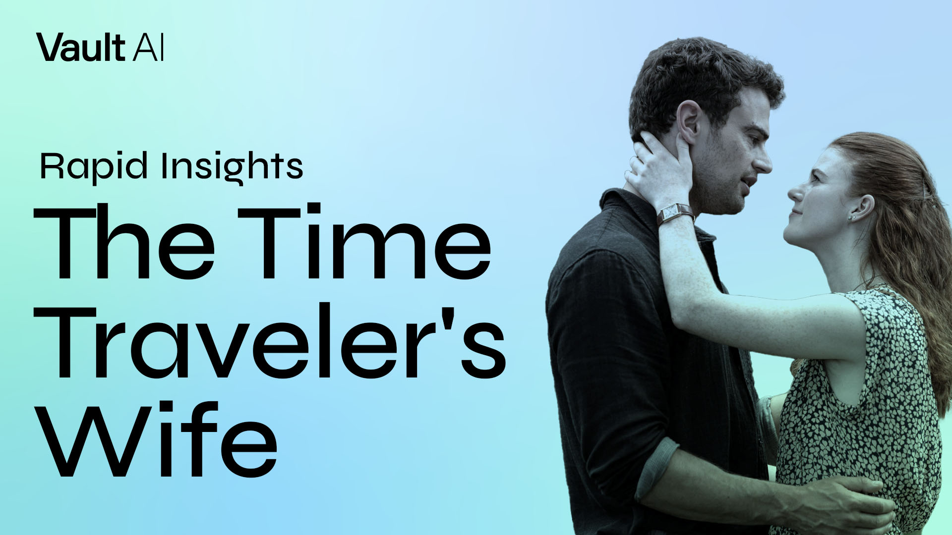 Rapid Insights: The Time Traveler’s Wife Makes a New Future