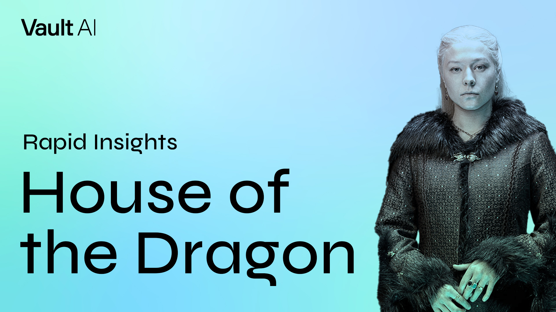 Rapid Insights: House of the Dragon Will Set Ratings Aflame