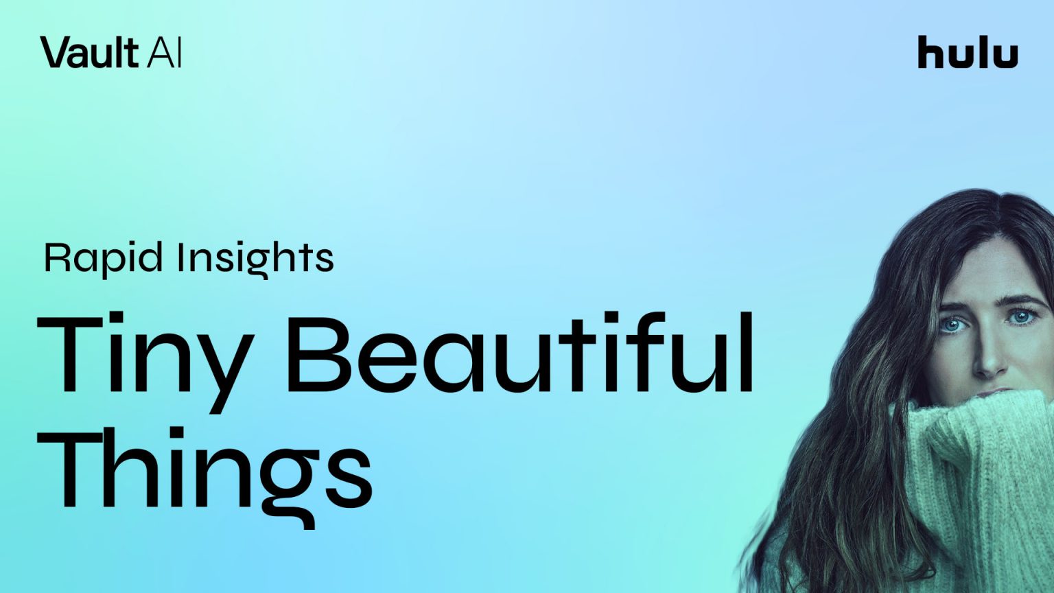 Rapid Insights Dramedy Tiny Beautiful Things Brings Hope & Healing Vault