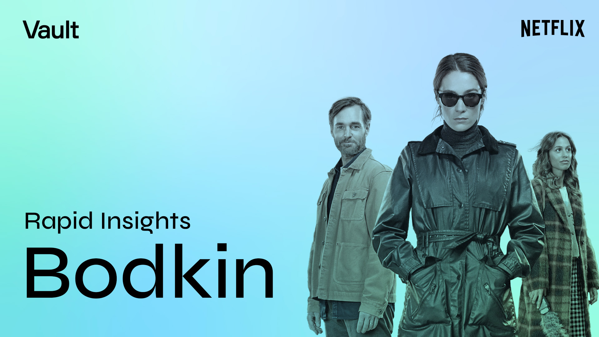 Rapid Insights: Bodkin and the Rise of a New Kind of Protagonist